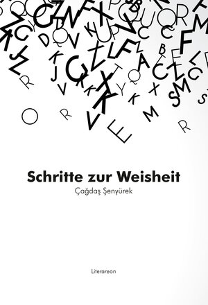 Buchcover Schritte zur Weisheit | Çağdaş Şenyürek | EAN 9783831622627 | ISBN 3-8316-2262-0 | ISBN 978-3-8316-2262-7