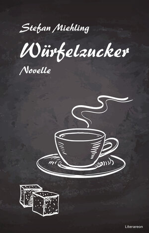 Buchcover Würfelzucker | Stefan Miehling | EAN 9783831622740 | ISBN 3-8316-2274-4 | ISBN 978-3-8316-2274-0