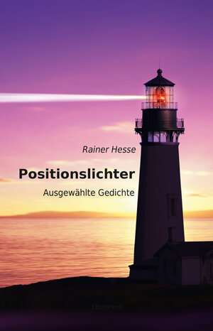 Buchcover Positionslichter | Rainer Hesse | EAN 9783831623556 | ISBN 3-8316-2355-4 | ISBN 978-3-8316-2355-6