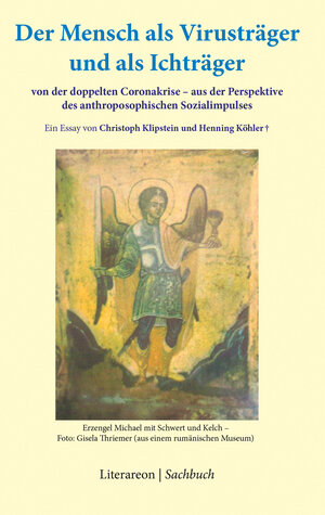 Buchcover Der Mensch als Virusträger und als Ichträger | Christoph Klipstein | EAN 9783831623617 | ISBN 3-8316-2361-9 | ISBN 978-3-8316-2361-7