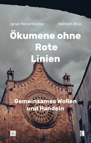 Buchcover Ökumene ohne Rote Linien | Ignaz Reisenbichler | EAN 9783831624331 | ISBN 3-8316-2433-X | ISBN 978-3-8316-2433-1
