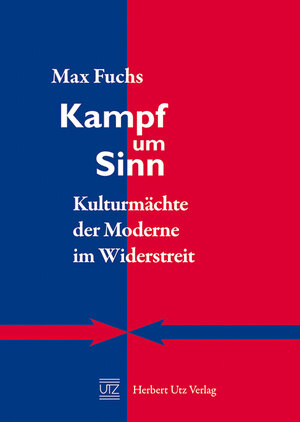 Buchcover Kampf um Sinn | Max Fuchs | EAN 9783831640720 | ISBN 3-8316-4072-6 | ISBN 978-3-8316-4072-0