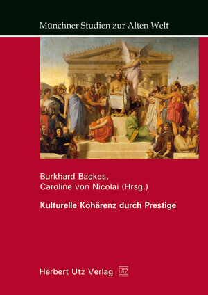 Buchcover Kulturelle Kohärenz durch Prestige  | EAN 9783831642632 | ISBN 3-8316-4263-X | ISBN 978-3-8316-4263-2