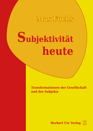 Buchcover Subjektivität heute | Max Fuchs | EAN 9783831643578 | ISBN 3-8316-4357-1 | ISBN 978-3-8316-4357-8