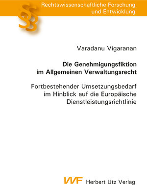 Buchcover Die Genehmigungsfiktion im Allgemeinen Verwaltungsrecht | Varadanu Vigaranan | EAN 9783831645121 | ISBN 3-8316-4512-4 | ISBN 978-3-8316-4512-1