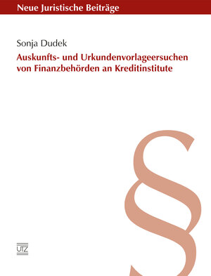 Buchcover Auskunfts- und Urkundenvorlageersuchen von Finanzbehörden an Kreditinstitute | Sonja Dudek | EAN 9783831645275 | ISBN 3-8316-4527-2 | ISBN 978-3-8316-4527-5