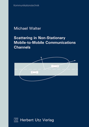 Buchcover Scattering in Non-Stationary Mobile-to-Mobile Communications Channels | Michael Walter | EAN 9783831645510 | ISBN 3-8316-4551-5 | ISBN 978-3-8316-4551-0