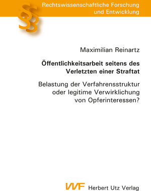 Buchcover Öffentlichkeitsarbeit seitens des Verletzten einer Straftat | Maximilian Reinartz | EAN 9783831646593 | ISBN 3-8316-4659-7 | ISBN 978-3-8316-4659-3