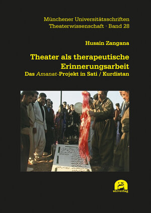 Buchcover Theater als therapeutische Erinnerungsarbeit | Husain Zangana | EAN 9783831646999 | ISBN 3-8316-4699-6 | ISBN 978-3-8316-4699-9