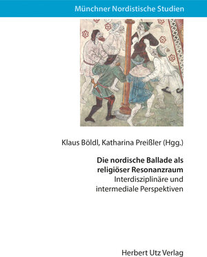 Buchcover Die nordische Ballade als religiöser Resonanzraum  | EAN 9783831647033 | ISBN 3-8316-4703-8 | ISBN 978-3-8316-4703-3
