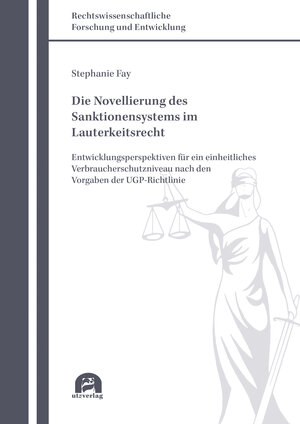 Buchcover Die Novellierung des Sanktionensystems im Lauterkeitsrecht | Stephanie Fay | EAN 9783831647705 | ISBN 3-8316-4770-4 | ISBN 978-3-8316-4770-5