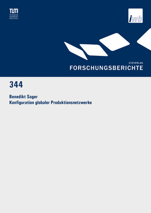 Buchcover Konfiguration globaler Produktionsnetzwerke | Benedikt Sager | EAN 9783831647804 | ISBN 3-8316-4780-1 | ISBN 978-3-8316-4780-4