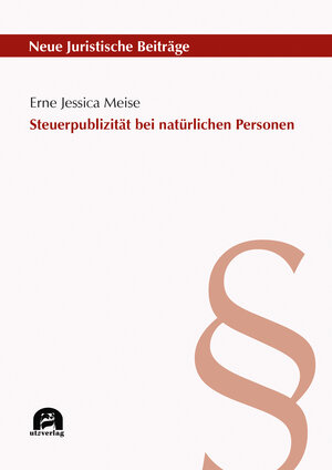 Buchcover Steuerpublizität bei natürlichen Personen | Erne Jessica Meise | EAN 9783831647897 | ISBN 3-8316-4789-5 | ISBN 978-3-8316-4789-7