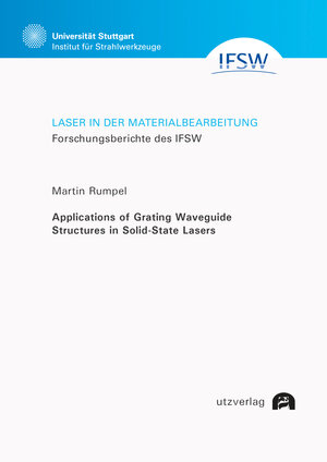 Buchcover Applications of Grating Waveguide Structures in Solid-State Lasers | Martin Rumpel | EAN 9783831648016 | ISBN 3-8316-4801-8 | ISBN 978-3-8316-4801-6