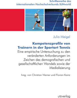 Buchcover Kompetenzprofile von Trainern in der Sportart Tennis | Julia Meigel | EAN 9783831650057 | ISBN 3-8316-5005-5 | ISBN 978-3-8316-5005-7