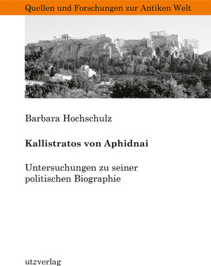 Buchcover Kallistratos von Aphidnai | Barbara Hochschulz | EAN 9783831683536 | ISBN 3-8316-8353-0 | ISBN 978-3-8316-8353-6