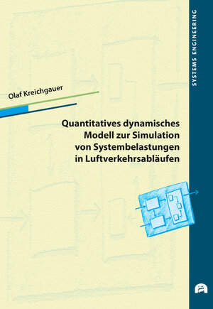 Buchcover Quantitatives dynamisches Modell zur Simulation von Systembelastungen in Luftverkehrsabläufen | Olaf Kreichgauer | EAN 9783831684175 | ISBN 3-8316-8417-0 | ISBN 978-3-8316-8417-5