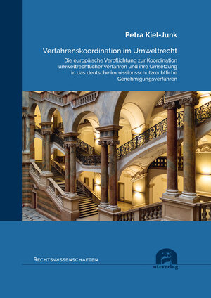 Buchcover Verfahrenskoordination im Umweltrecht | Petra Kiel-Junk | EAN 9783831685899 | ISBN 3-8316-8589-4 | ISBN 978-3-8316-8589-9
