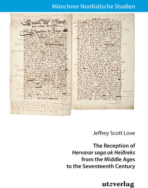 Buchcover The Reception of »Hervarar saga ok Heiðreks« from the Middle Ages to the Seventeenth Century | Jeffrey Scott Love | EAN 9783831686537 | ISBN 3-8316-8653-X | ISBN 978-3-8316-8653-7