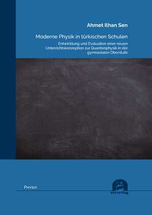 Buchcover Moderne Physik in türkischen Schulen | Ahmet Ilhan Sen | EAN 9783831686605 | ISBN 3-8316-8660-2 | ISBN 978-3-8316-8660-5
