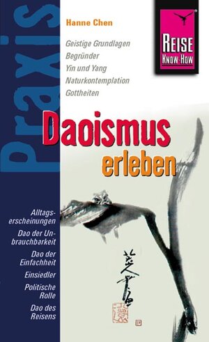 Buchcover Reise Know-How Praxis: Daoismus erleben | Hanne Chen | EAN 9783831710065 | ISBN 3-8317-1006-6 | ISBN 978-3-8317-1006-5