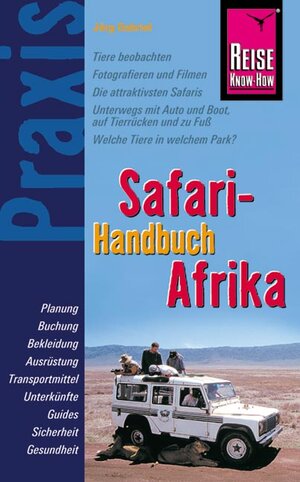 Reise Know-How Praxis: Safari-Handbuch Afrika: Tiere beobachten und fotografieren