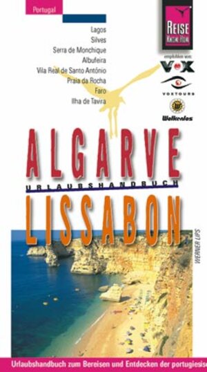 Algarve, Lissabon. Urlaubshandbuch