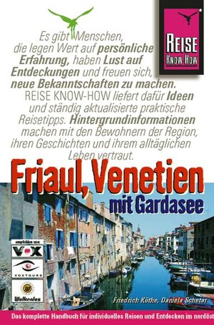 Friaul, Venetien. Italien individuell entdecken