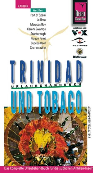 Trinidad und Tobago. Urlaubshandbuch