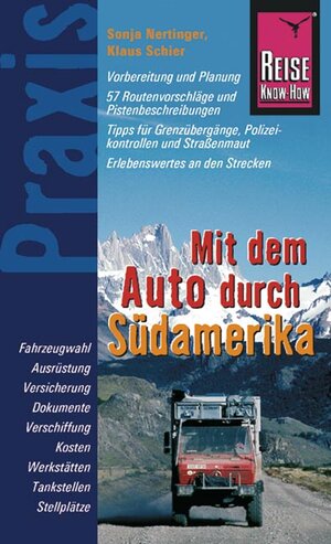 Mit dem Auto durch Südamerika. Praxis-Handbuch