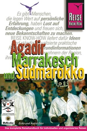 Agadir, Marrakesch und Südmarokko. Reisehandbuch