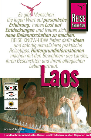 Laos: Handbuch für individuelles Reisen und Entdecken in allen Regionen auch abseits der gängigen Touristenpfade