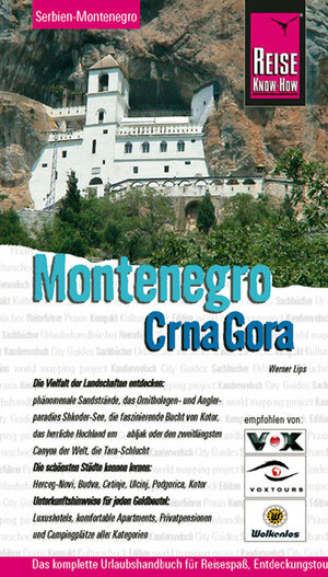 Montenegro. Crna Gora. Urlaubshandbuch. Das komplette Handbuch für individuelles Reisen und Entdecken