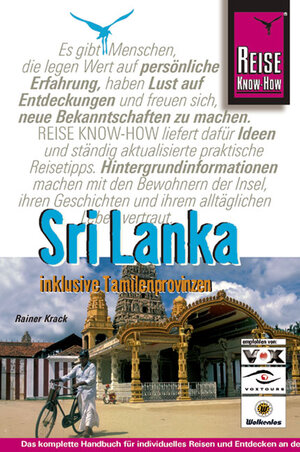 Sri Lanka inklusive Tamilenprovinzen: Das komplette Handbuch für individuelles Reisen und Entdecken an der Küste und im Bergland der Insel