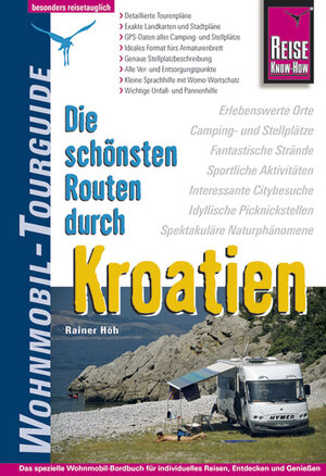 Die schönsten Routen durch Kroatien. Wohnmobil-Tourguide