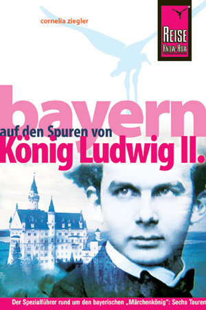 Buchcover Bayern - Auf den Spuren von König Ludwig II. | Cornelia Ziegler | EAN 9783831718399 | ISBN 3-8317-1839-3 | ISBN 978-3-8317-1839-9