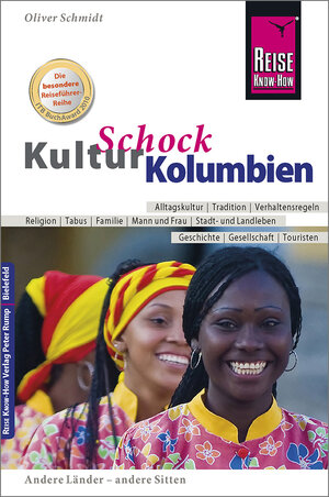 Buchcover Reise Know-How KulturSchock Kolumbien | Oliver Schmidt | EAN 9783831722099 | ISBN 3-8317-2209-9 | ISBN 978-3-8317-2209-9
