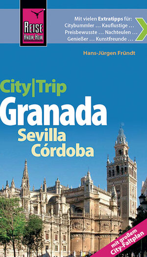 Buchcover Reise Know-How CityTrip Granada, Sevilla, Córdoba | Hans-Jürgen Fründt | EAN 9783831722143 | ISBN 3-8317-2214-5 | ISBN 978-3-8317-2214-3