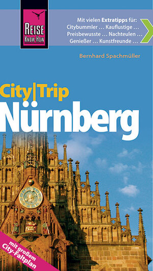 Buchcover Reise Know-How CityTrip Nürnberg | Bernhard Spachmüller | EAN 9783831723416 | ISBN 3-8317-2341-9 | ISBN 978-3-8317-2341-6