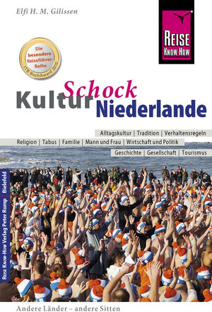 Buchcover Reise Know-How KulturSchock Niederlande | Elfi H. M. Gilissen | EAN 9783831727308 | ISBN 3-8317-2730-9 | ISBN 978-3-8317-2730-8