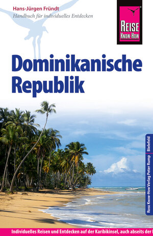 Buchcover Reise Know-How Dominikanische Republik | Hans-Jürgen Fründt | EAN 9783831728398 | ISBN 3-8317-2839-9 | ISBN 978-3-8317-2839-8