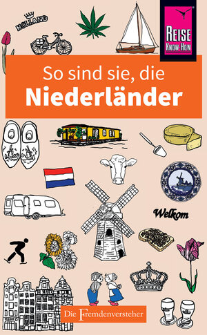 Buchcover So sind sie, die Niederländer | Rodney Bolt | EAN 9783831728749 | ISBN 3-8317-2874-7 | ISBN 978-3-8317-2874-9