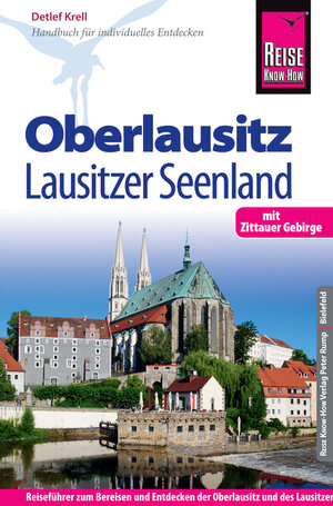 Buchcover Reise Know-How Reiseführer Oberlausitz, Lausitzer Seenland mit Zittauer Gebirge | Detlef Krell | EAN 9783831729203 | ISBN 3-8317-2920-4 | ISBN 978-3-8317-2920-3
