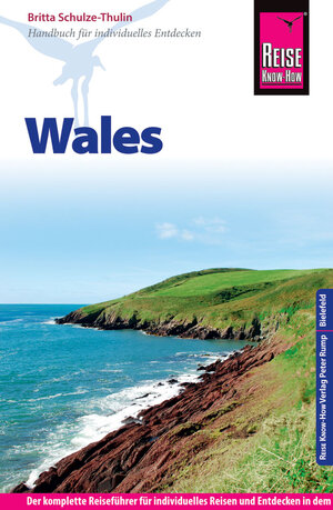 Buchcover Reise Know-How Reiseführer Wales | Britta Schulze-Thulin | EAN 9783831729258 | ISBN 3-8317-2925-5 | ISBN 978-3-8317-2925-8