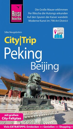 Buchcover Reise Know-How CityTrip Peking / Beijing | Silke Neugebohrn | EAN 9783831731084 | ISBN 3-8317-3108-X | ISBN 978-3-8317-3108-4