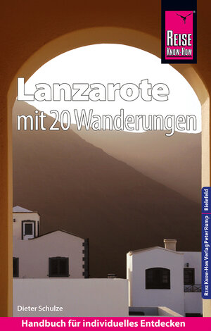 Buchcover Reise Know-How Reiseführer Lanzarote mit 20 Wanderungen und Faltplan | Dieter Schulze | EAN 9783831733736 | ISBN 3-8317-3373-2 | ISBN 978-3-8317-3373-6