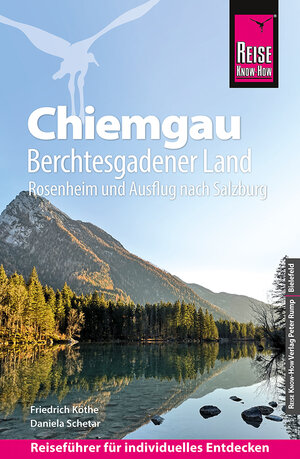 Buchcover Reise Know-How Reiseführer Chiemgau, Berchtesgadener Land (mit Rosenheim und Ausflug nach Salzburg) | Friedrich Köthe | EAN 9783831734924 | ISBN 3-8317-3492-5 | ISBN 978-3-8317-3492-4