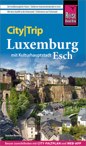 Buchcover Reise Know-How CityTrip Luxemburg mit Kulturhauptstadt Esch | Joscha Remus | EAN 9783831735488 | ISBN 3-8317-3548-4 | ISBN 978-3-8317-3548-8