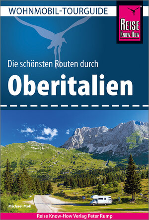 Buchcover Reise Know-How Wohnmobil-Tourguide Oberitalien | Michael Moll | EAN 9783831736713 | ISBN 3-8317-3671-5 | ISBN 978-3-8317-3671-3