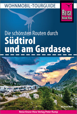 Buchcover Reise Know-How Wohnmobil-Tourguide Südtirol und Gardasee | Michael Moll | EAN 9783831737901 | ISBN 3-8317-3790-8 | ISBN 978-3-8317-3790-1